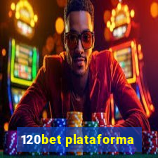 120bet plataforma